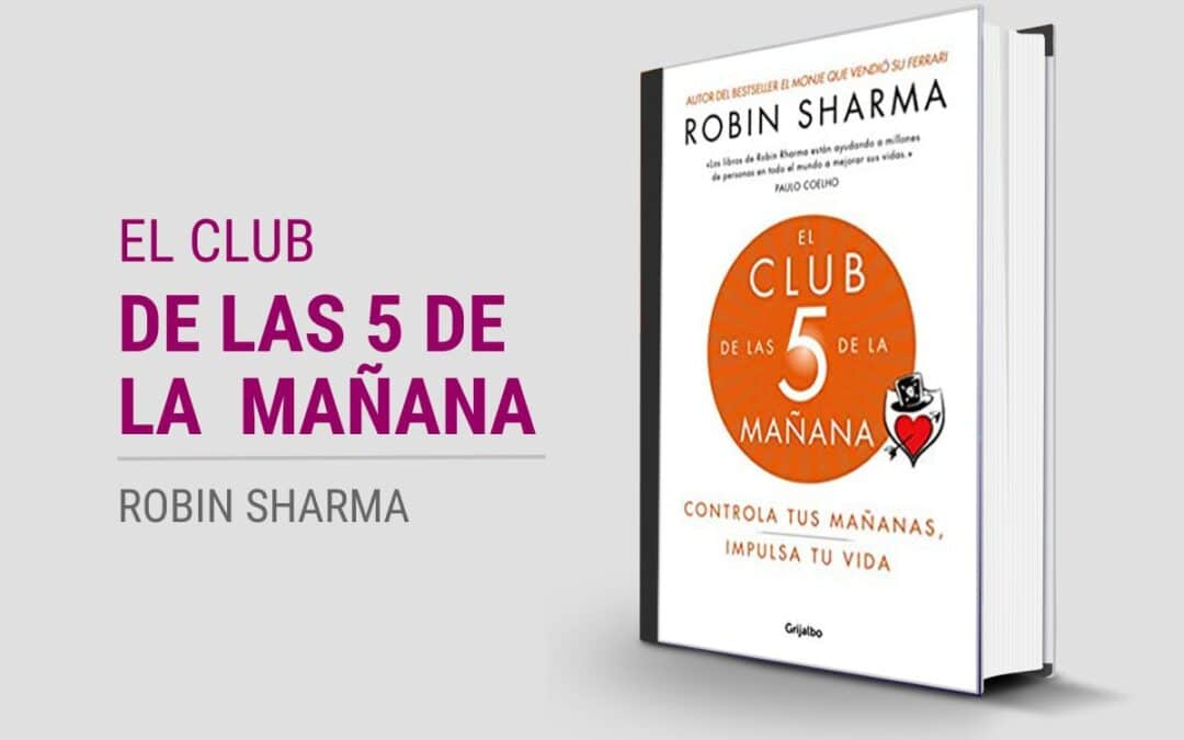 El Club de las 5 de la mañana de Robin Sharma